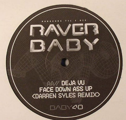 System F / Deja-Vu : Cry (Recon Remix) / Face Down Ass Up (Darren Styles Remix) (12")