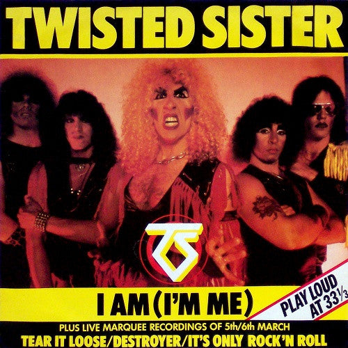 Twisted Sister : I Am (I'm Me) (12", Single)