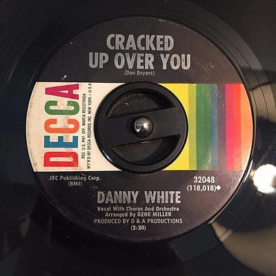 Danny White (2) : Cracked Up Over You (7", Single, Pin)