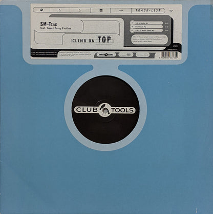 SM-Trax Feat. Sweet Pussy Pauline : Climb On Top (12")