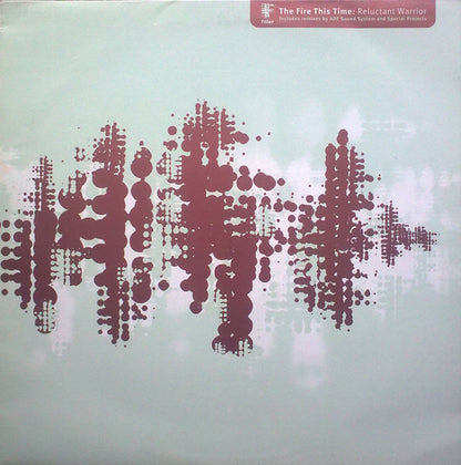 The Fire This Time : Reluctant Warrior (12")