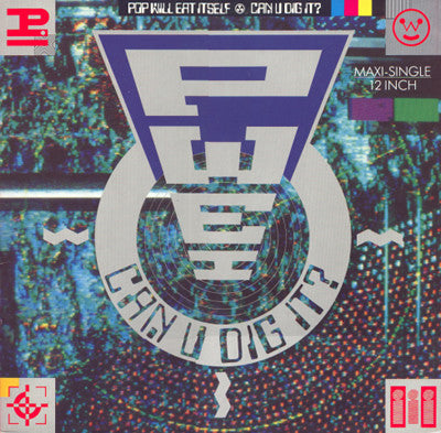 Pop Will Eat Itself : Can U Dig It? (12", Maxi)