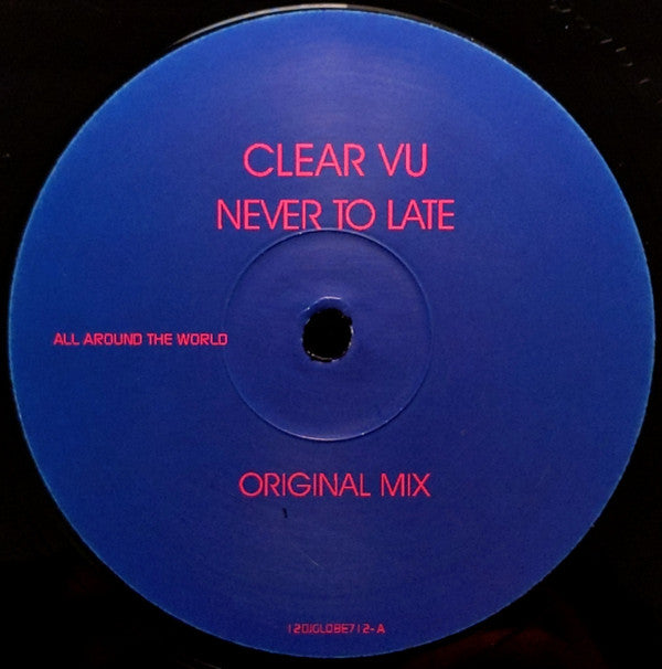 Clear Vu : Never To Late (2x12", Promo)
