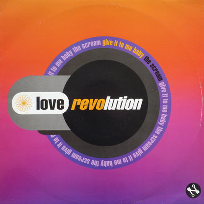 Love Revolution : Give It To Me Baby (12")