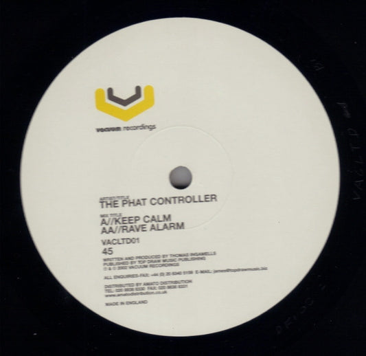 The Phat Controller : Keep Calm / Rave Alarm (12")