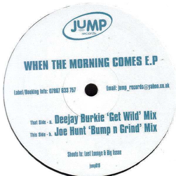 Dee Jay Burkie / Joe Hunt (2) : When The Morning Comes E.P (12", EP)