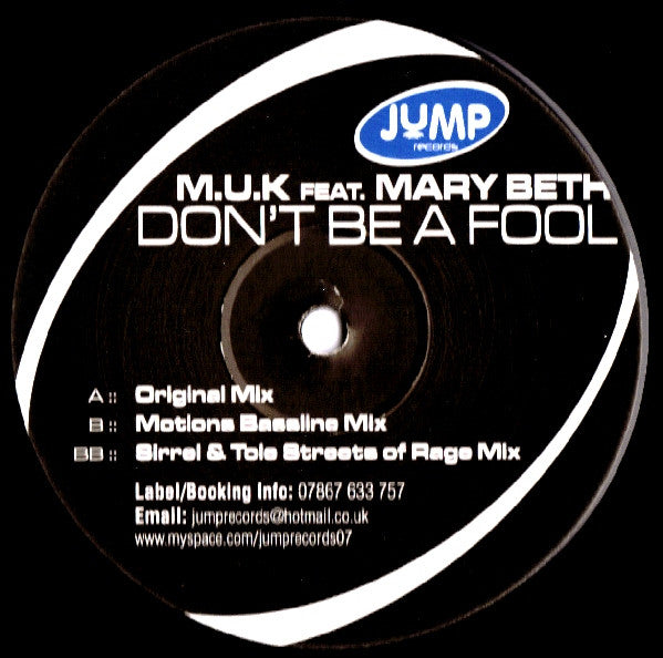 M.U.K* Feat. Mary Beth : Don't Be A Fool (12")