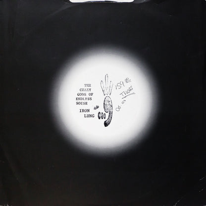 Crazy Gods Of Endless Noise : Iron Lung (12", S/Sided)