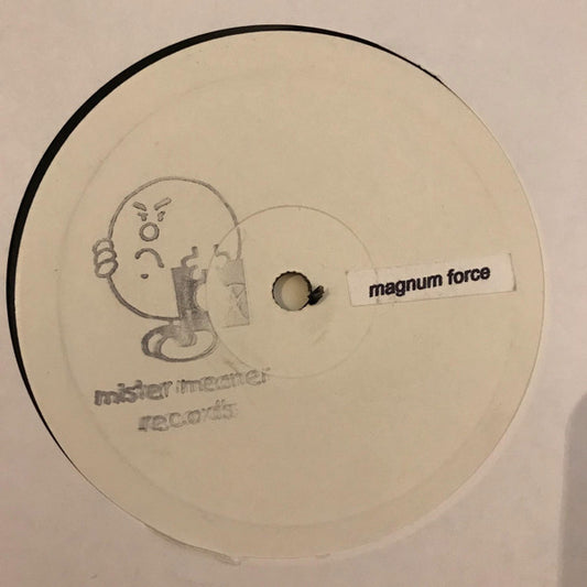 Mister Meaner : Magnum Force (12", S/Sided, W/Lbl, Sta)