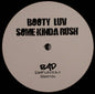 Booty Luv / Peter Gelderblom : Some Kinda Rush / Waiting 4 (Bad Behaviour Remixes) (12", Promo)