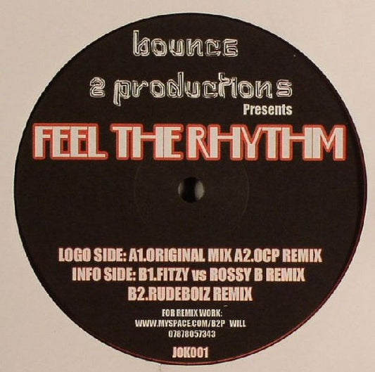 Bounce 2 Productions : Feel The Rhythm (12")