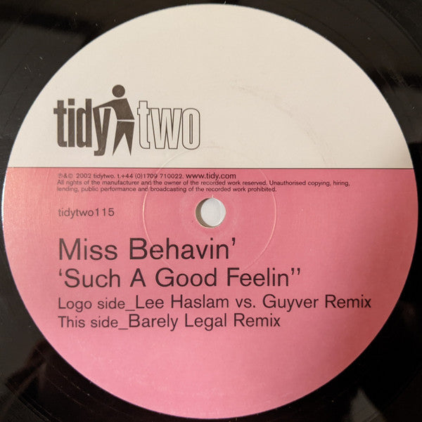 Miss Behavin' : Such A Good Feelin' (12")