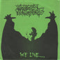Hideous Mangleus : We Live... ...You Sleep (7")