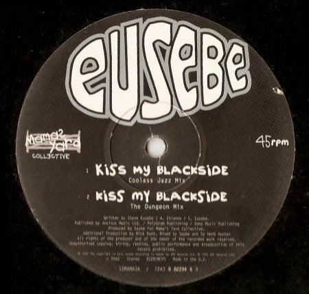Eusebe : Kiss My Blackside / Pick It Up, Fuck It Up, Drop It (12", Single, Ltd)