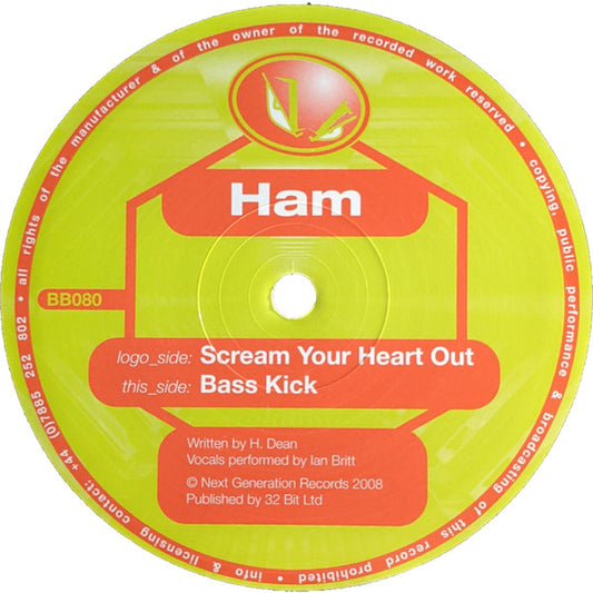 DJ Ham : Scream Your Heart Out / Bass Kick (12")