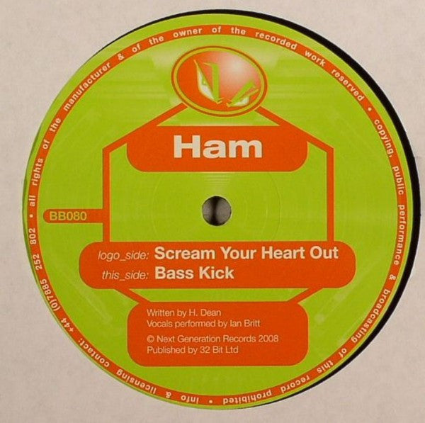 DJ Ham : Scream Your Heart Out / Bass Kick (12")