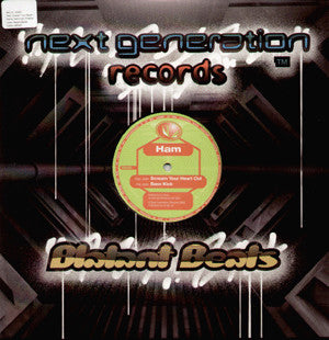 DJ Ham : Scream Your Heart Out / Bass Kick (12")