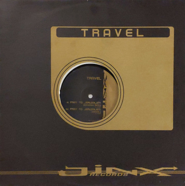 Travel : Pray To Jeruzalem (12")