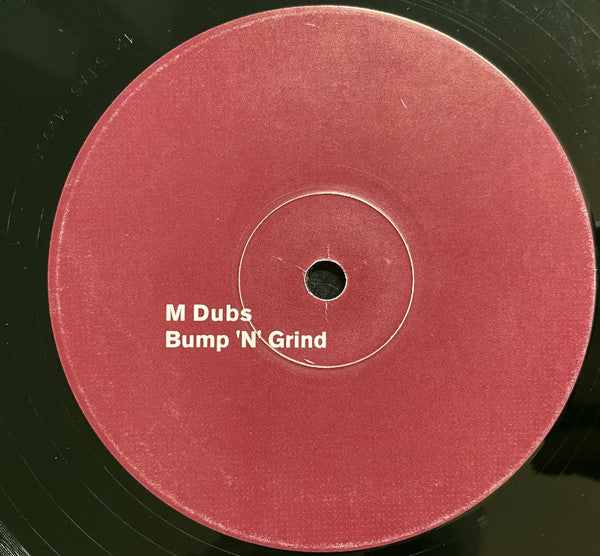 M Dubs : Bump 'N' Grind (12")
