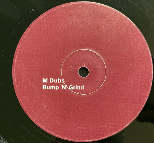 M Dubs : Bump 'N' Grind (12")