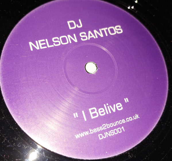 Nelson Santos : I Believe (12", S/Sided)
