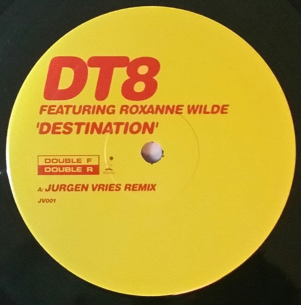 DT8* Featuring Roxanne Wilde : Destination (12")