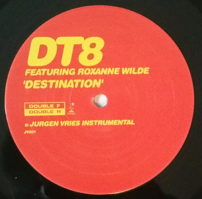DT8* Featuring Roxanne Wilde : Destination (12")
