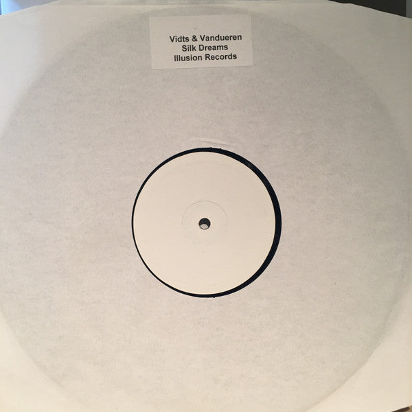 Vidts* & Vandueren* : Silk Dreams (12", W/Lbl)