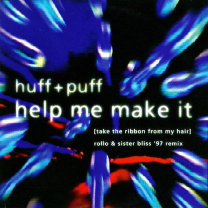 Huff & Puff : Help Me Make It ('97 Remixes) (12")