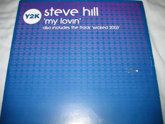 Steve Hill : My Lovin (12")