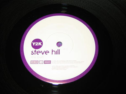Steve Hill : My Lovin (12")
