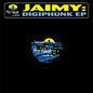Jaimy : Digiphunk EP (12", EP)
