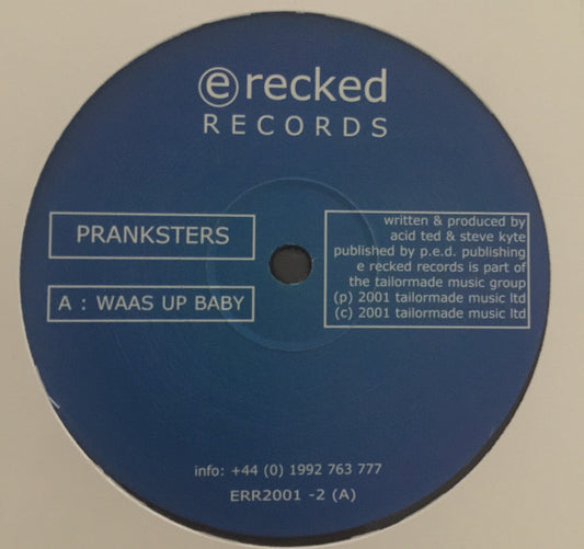 The Pranksterz : Wassup Baby / 'Cos I Heat (12")