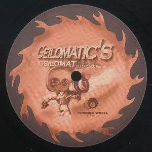Geilomatic's : Geilomat (Remixes) (12")