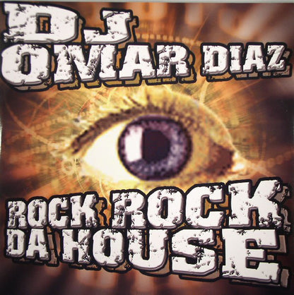 DJ Omar Diaz : Rock Rock Da House (12")