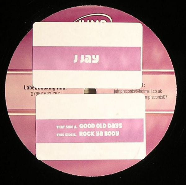 J Jay : Good Old Days / Rock Ya Body (12")