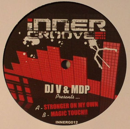 DJ V (3) & MDP (2) : Stronger On My Own / Magic Touch (12")