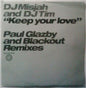 DJ Misjah & DJ Tim : Keep Your Love (12")