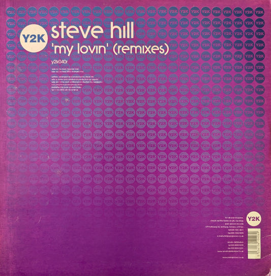 Steve Hill : My Lovin (Remixes) (12")