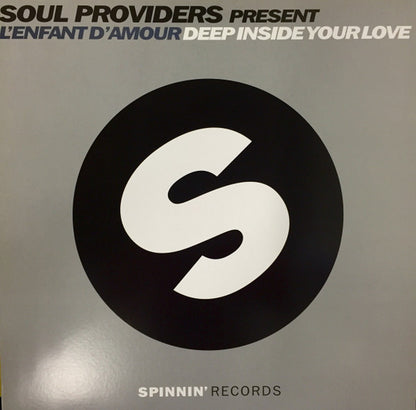 Soul Providers Present L'Enfant D'Amour : Deep Inside Your Love (12")