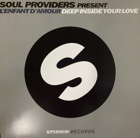 Soul Providers Present L'Enfant D'Amour : Deep Inside Your Love (12")