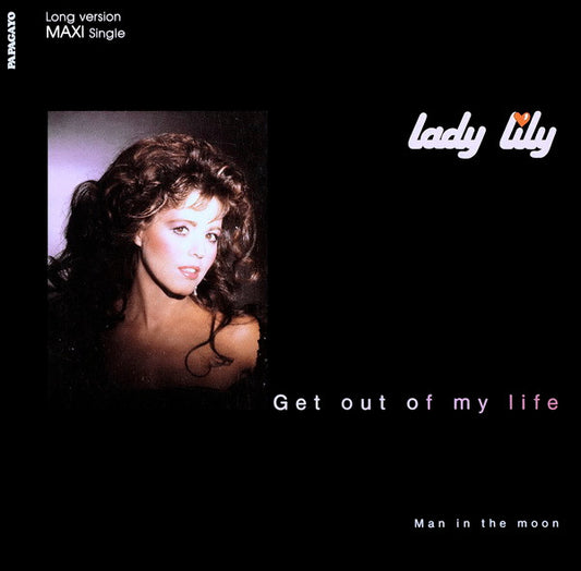 Lady Lily : Get Out Of My Life (12", Maxi)