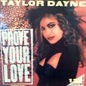 Taylor Dayne : Prove Your Love (Extended Remix) (12", Single)