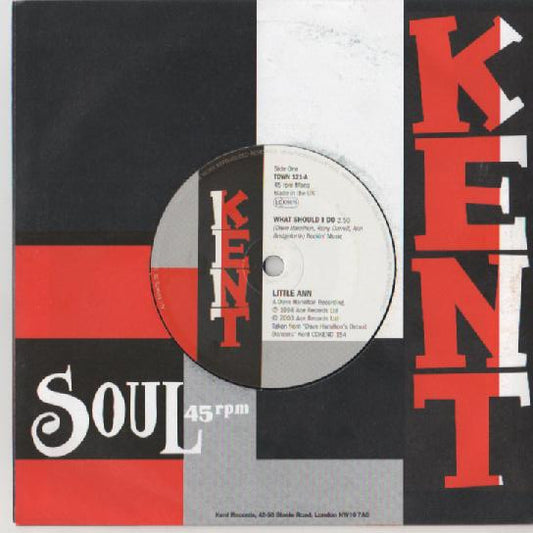 Little Ann : What Should I Do / Who Are You Trying To Fool (7", Single)
