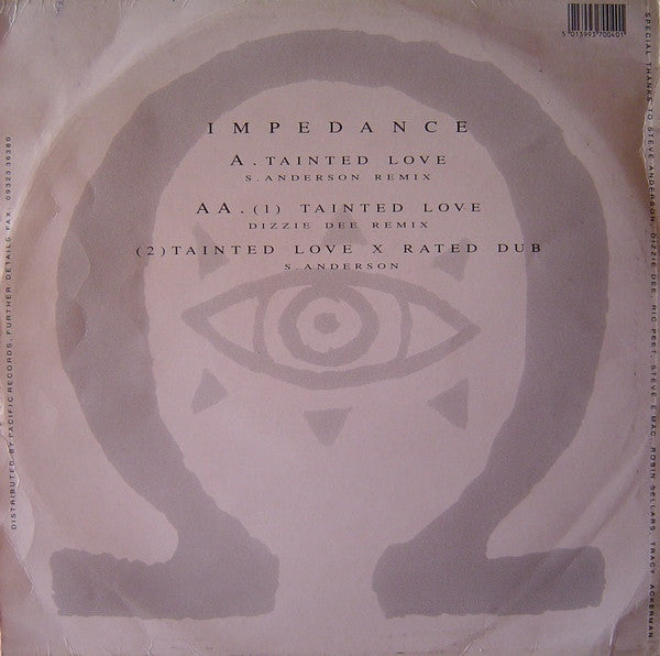 Impedance : Tainted Love (Remix) (12")