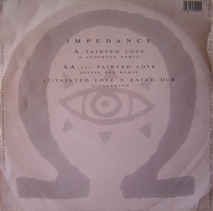Impedance : Tainted Love (Remix) (12")