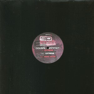 Dougal + Gammer* : Extreme (Unreleased Clubland Remix) / Extreme / Make Noise (12")