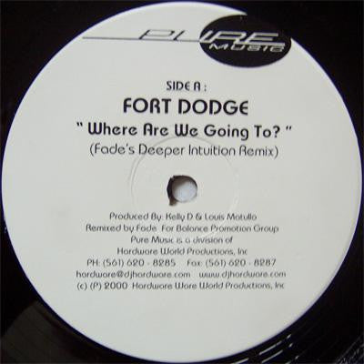 Fort Dodge : Where Are We Going To? (12", 1/2)