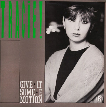 Tracie!* : Give It Some Emotion (12", Single)