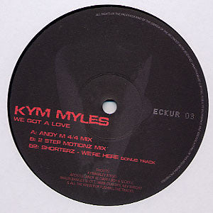 Kym Myles* : We Got A Love (12")